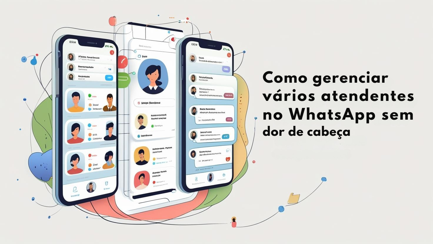 Como gerenciar varios atendentes no WhatsApp sem Complicacoes